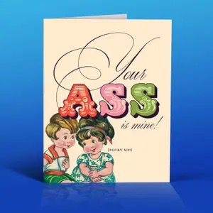 " Ass is Mine " Card