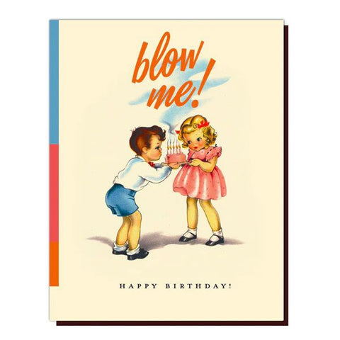 " Blow Me! " Card