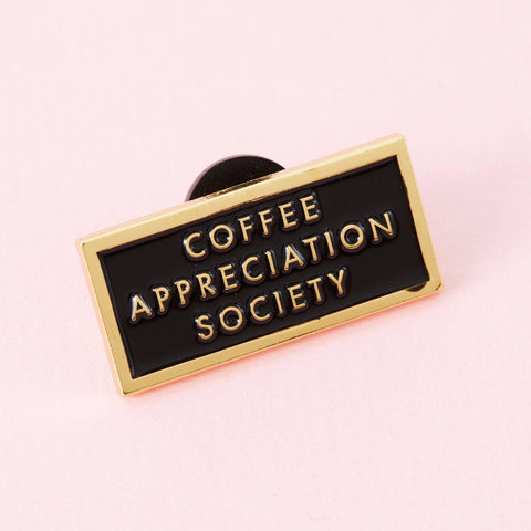 " Coffee Appreciation Society " Enamel Pin