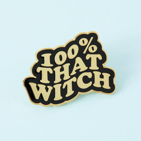 " 100% That Witch " Enamel Pin