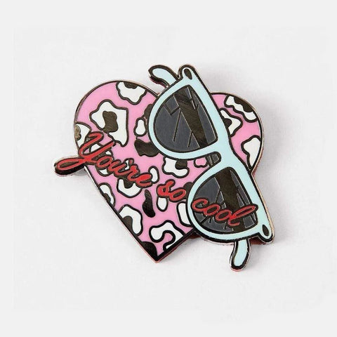 " You're So Cool " Enamel Pin